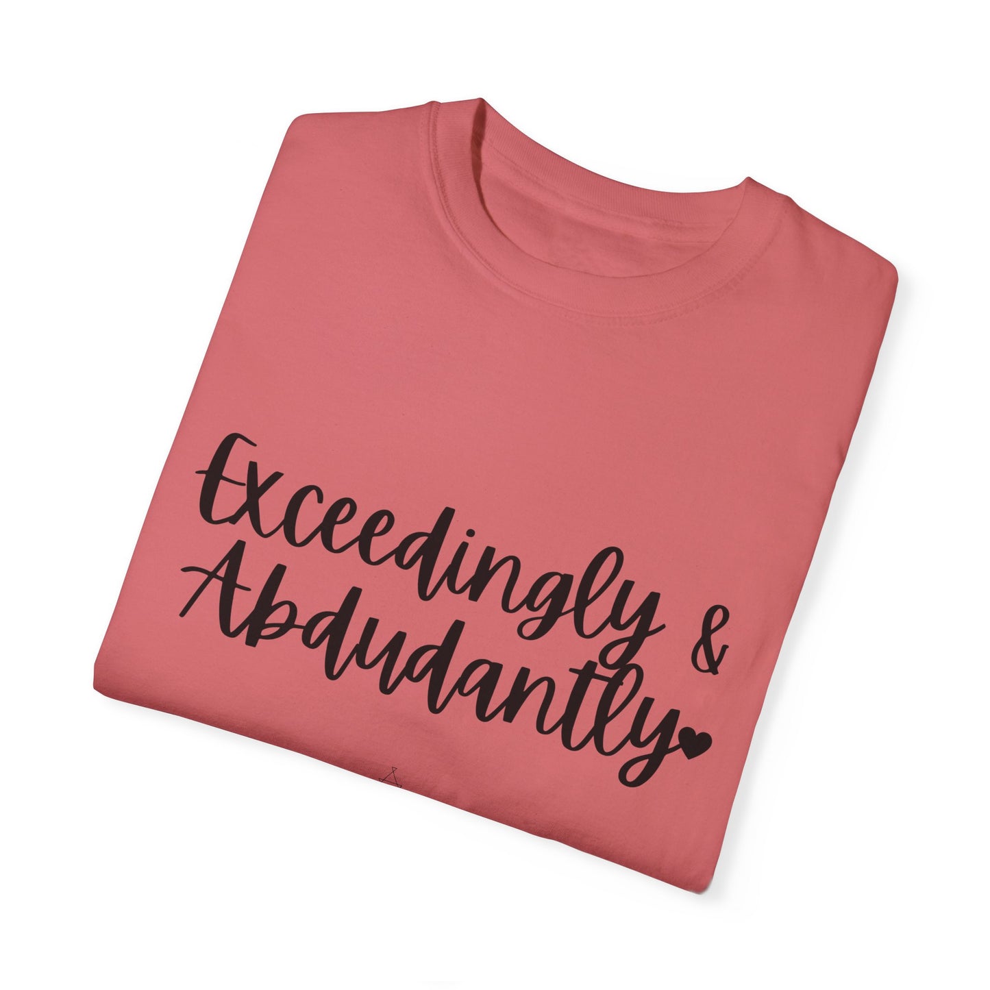 "Exceedingly & Abundantly" Ladies Comfort Colors T-Shirt | Jesus Collection by Love Tiffany