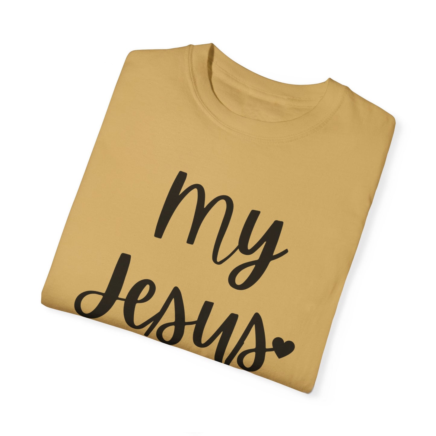 "My Jesus" Ladies Comfort Colors T-Shirt | Jesus Collection by Love Tiffany