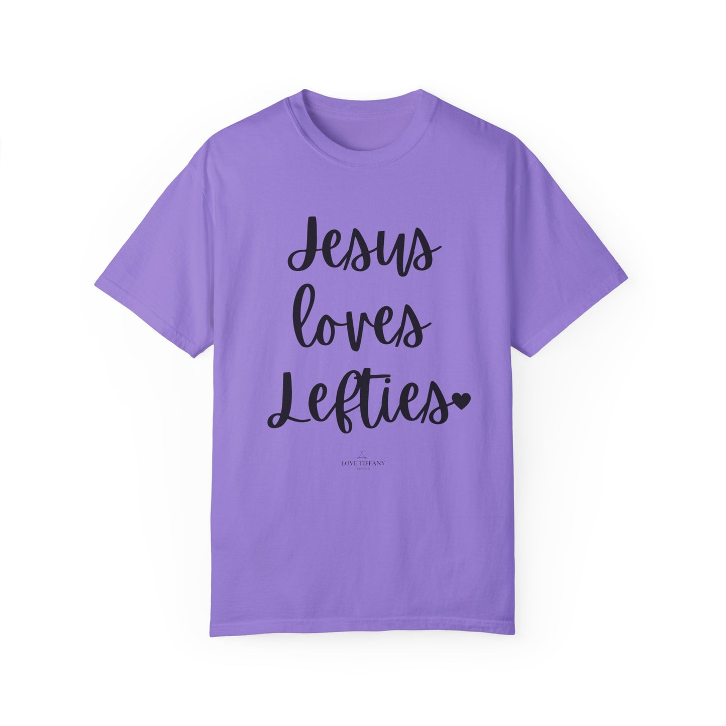 "Jesus Loves Lefties" Ladies Comfort Colors T-Shirt | Jesus Collection by Love Tiffany