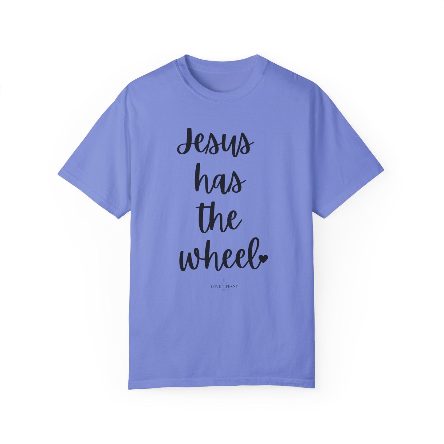 "Jesus Has The Wheel" Ladies Comfort Colors T-Shirt | Jesus Collection by Love Tiffany