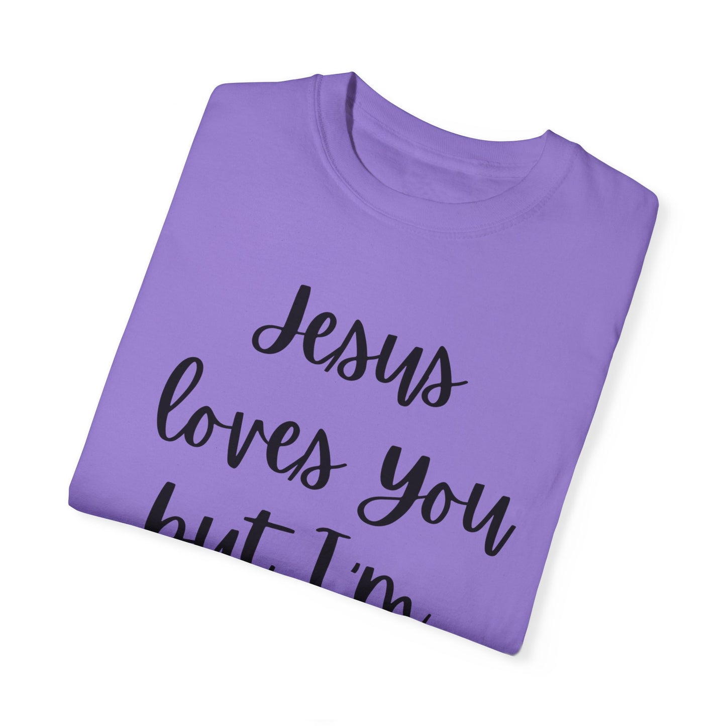 "Jesus Loves You But I'm His Fav" Ladies Comfort Colors T-Shirt | Jesus Collection by Love Tiffany