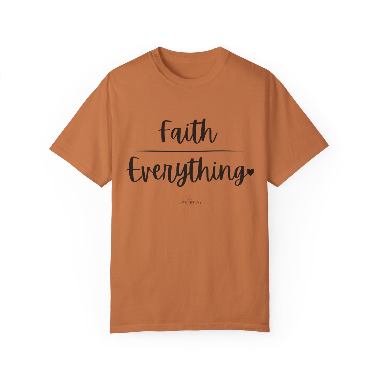 "Faith (Over) Everything" Ladies Comfort Colors T-Shirt | Jesus Collection by Love Tiffany