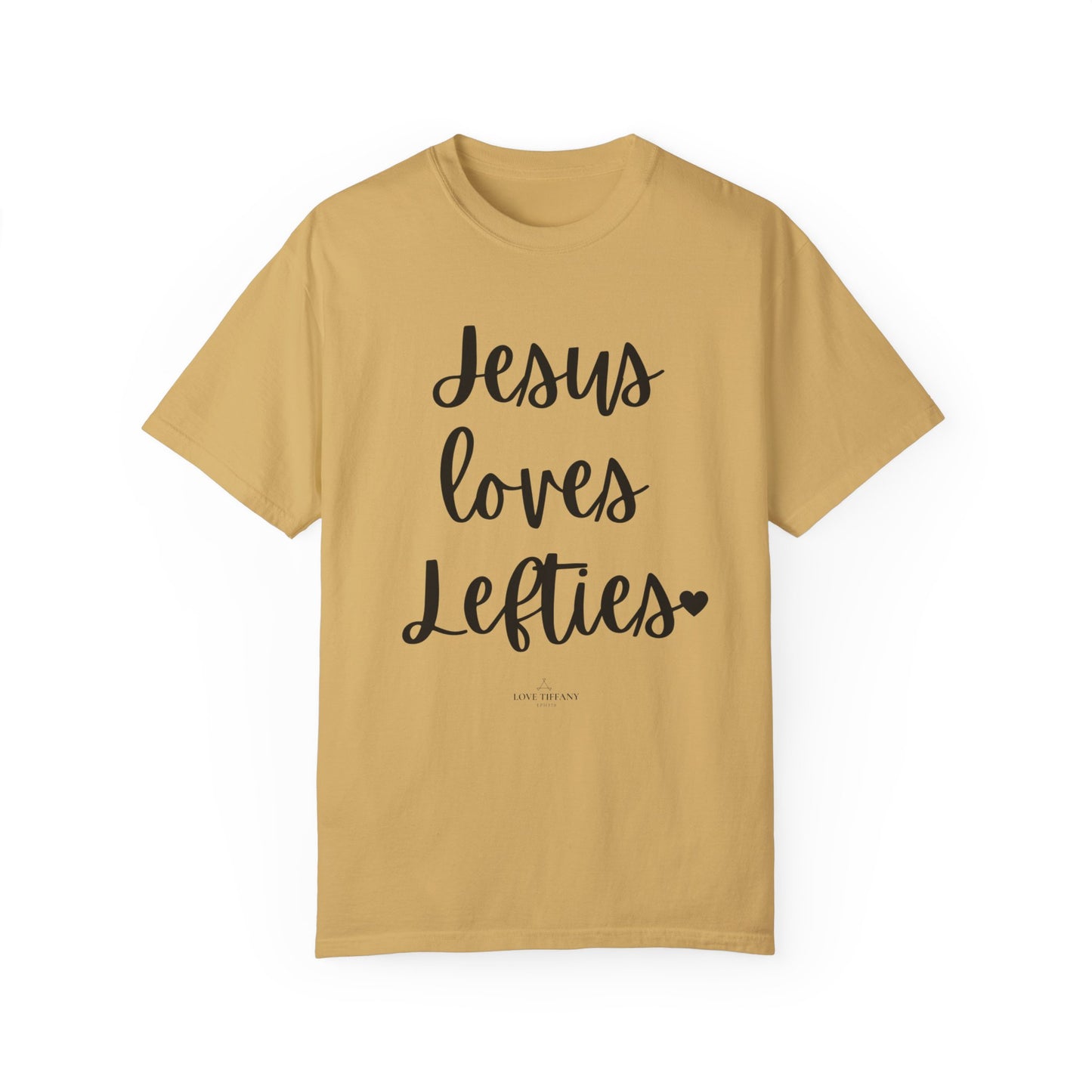"Jesus Loves Lefties" Ladies Comfort Colors T-Shirt | Jesus Collection by Love Tiffany