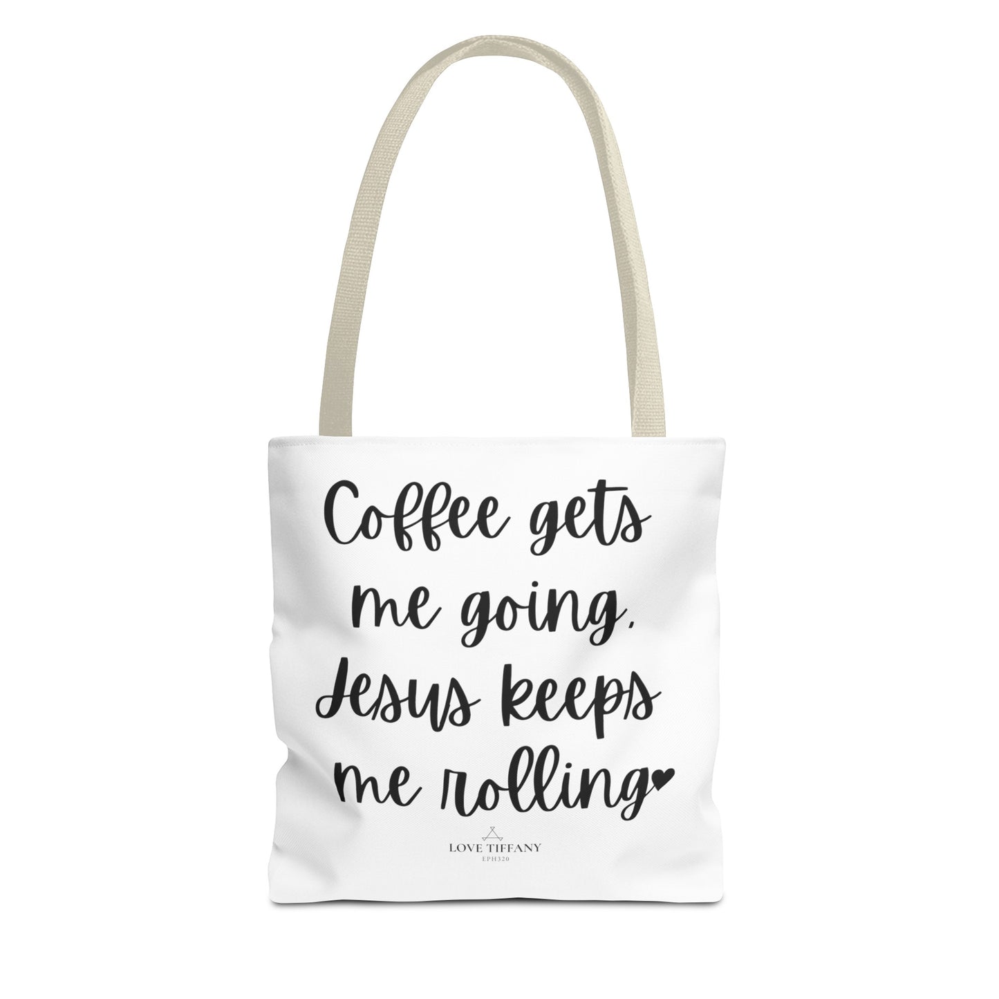 "Coffee Gets Me Going Jesus Keeps Me Rolling" Tote Bag | Jesus Collection by Love Tiffany