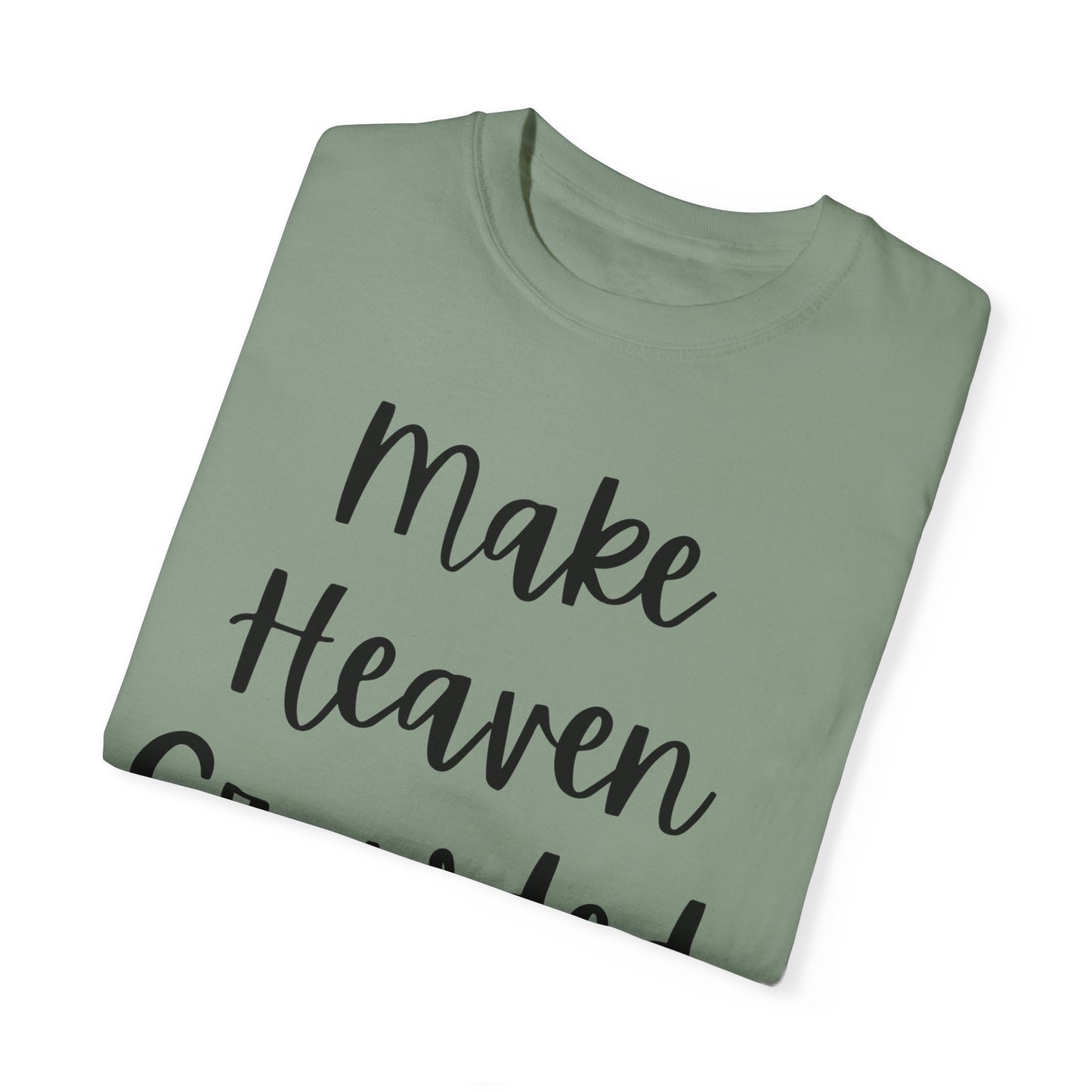 "Make Heaven Crowded" Ladies Comfort Colors T-Shirt | Jesus Collection by Love Tiffany