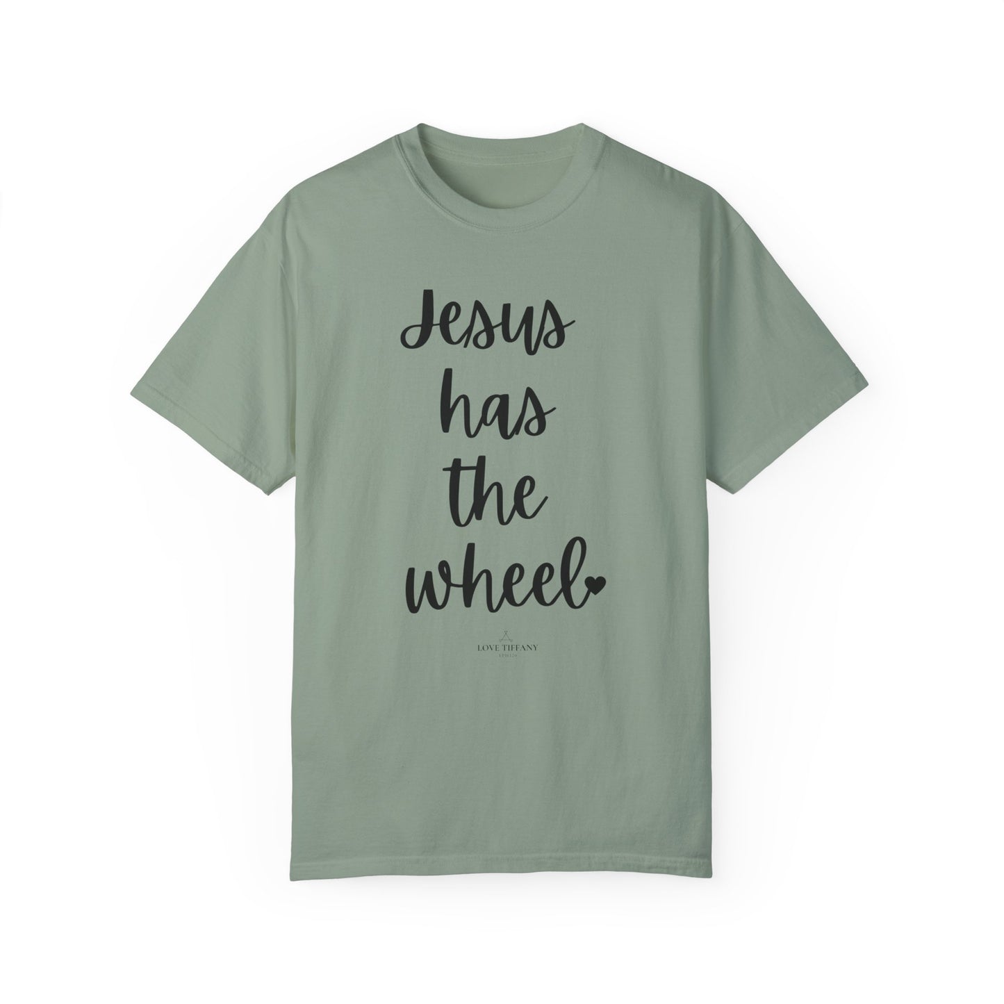 "Jesus Has The Wheel" Ladies Comfort Colors T-Shirt | Jesus Collection by Love Tiffany