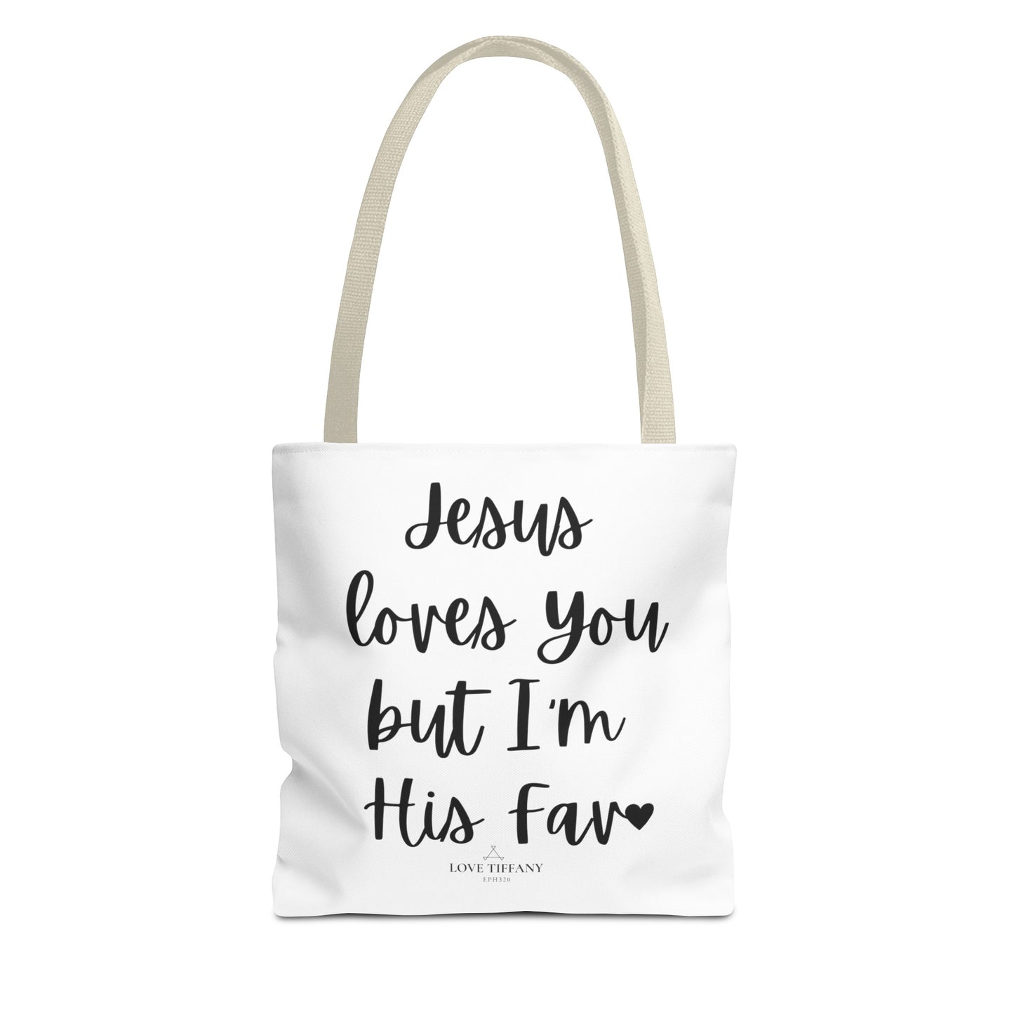 "Jesus Loves You But I'm His Fav" Tote Bag | Jesus Collection by Love Tiffany