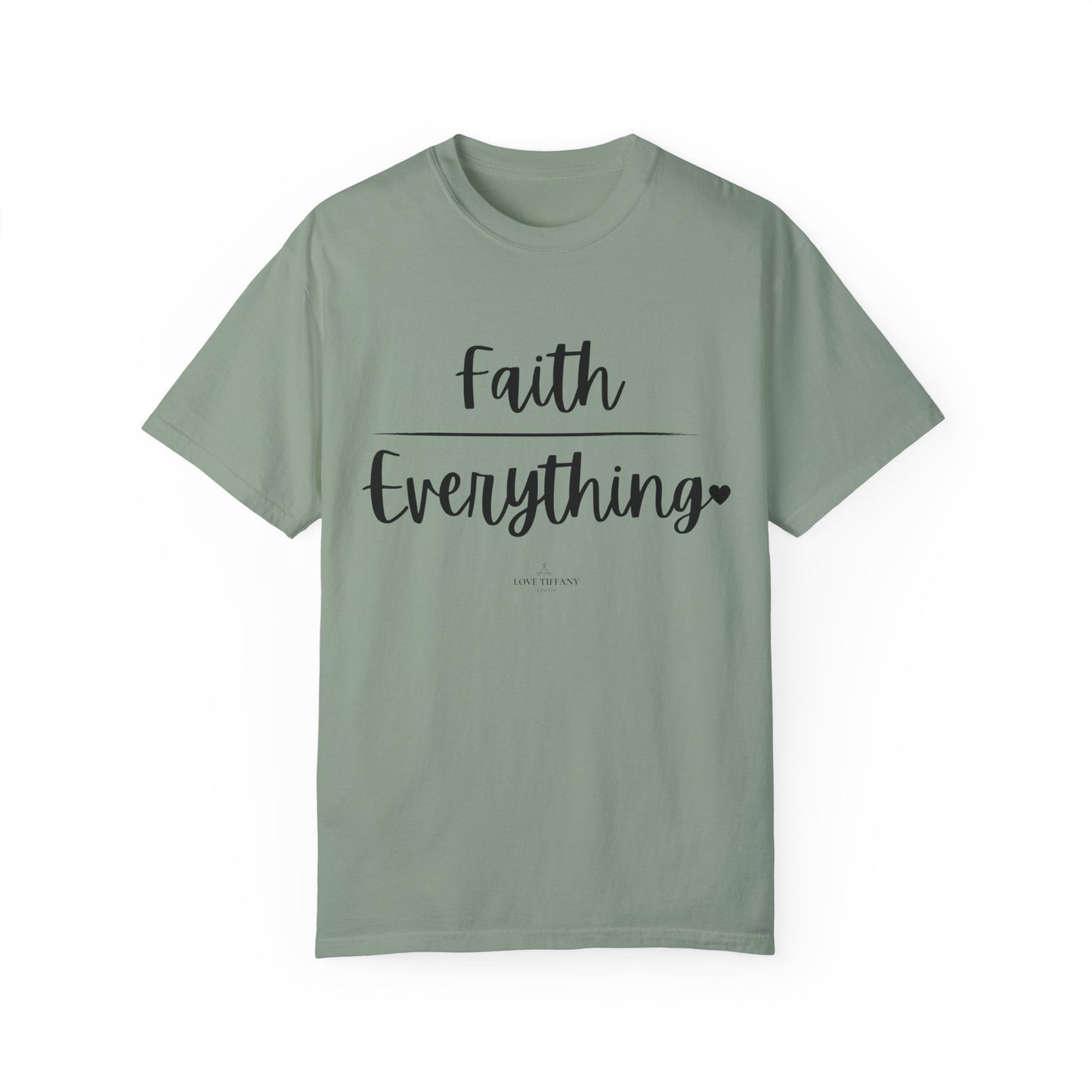 "Faith (Over) Everything" Ladies Comfort Colors T-Shirt | Jesus Collection by Love Tiffany