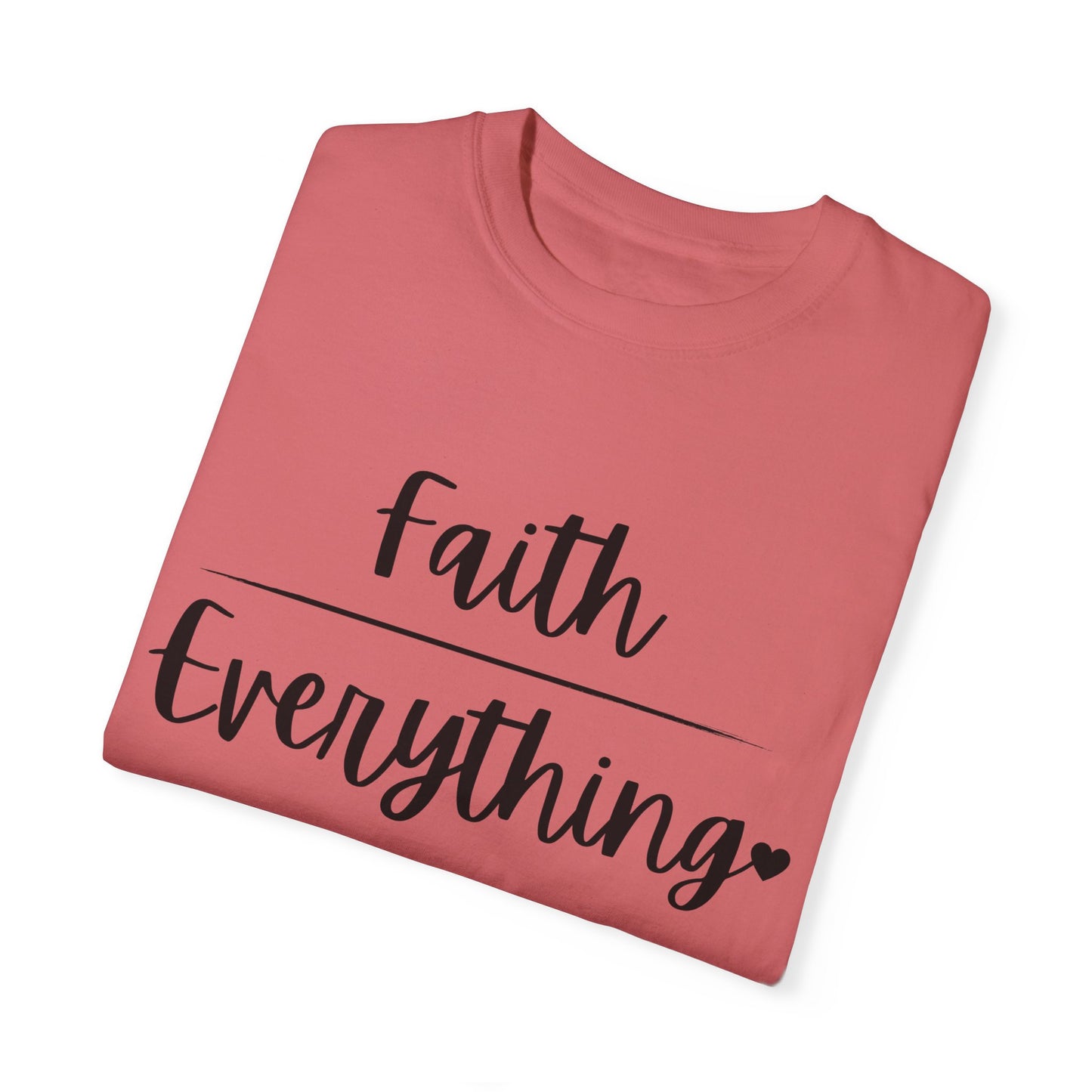 "Faith (Over) Everything" Ladies Comfort Colors T-Shirt | Jesus Collection by Love Tiffany
