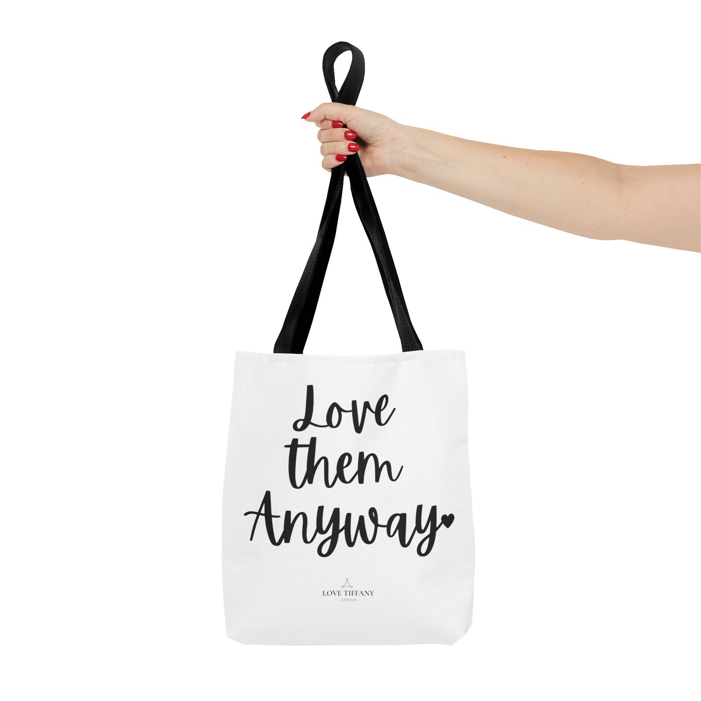 "Love Them Anyway" Tote Bag | Jesus Collection by Love Tiffany