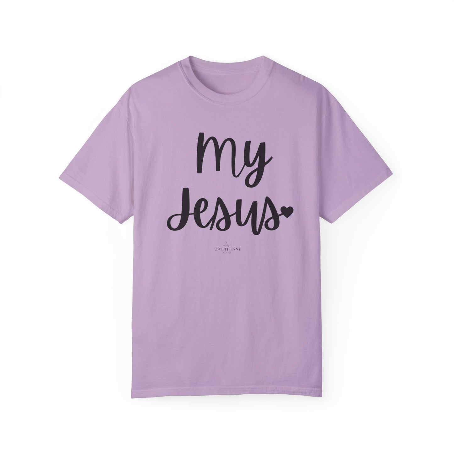 "My Jesus" Ladies Comfort Colors T-Shirt | Jesus Collection by Love Tiffany
