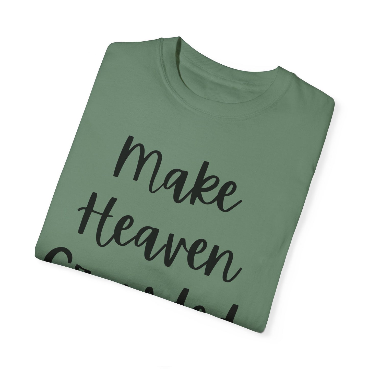 "Make Heaven Crowded" Ladies Comfort Colors T-Shirt | Jesus Collection by Love Tiffany