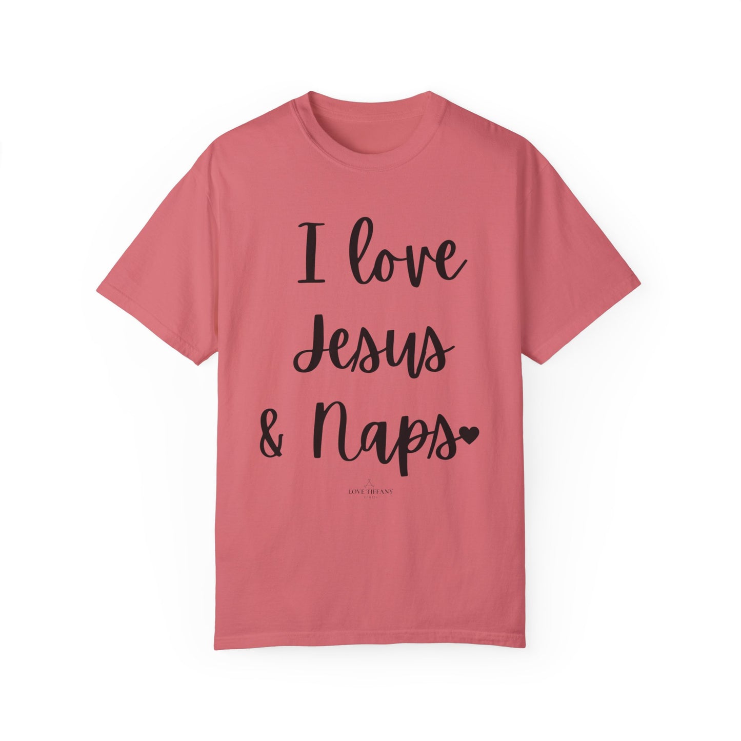 "I Love Jesus & Naps" Ladies Comfort Colors T-Shirt | Jesus Collection by Love Tiffany