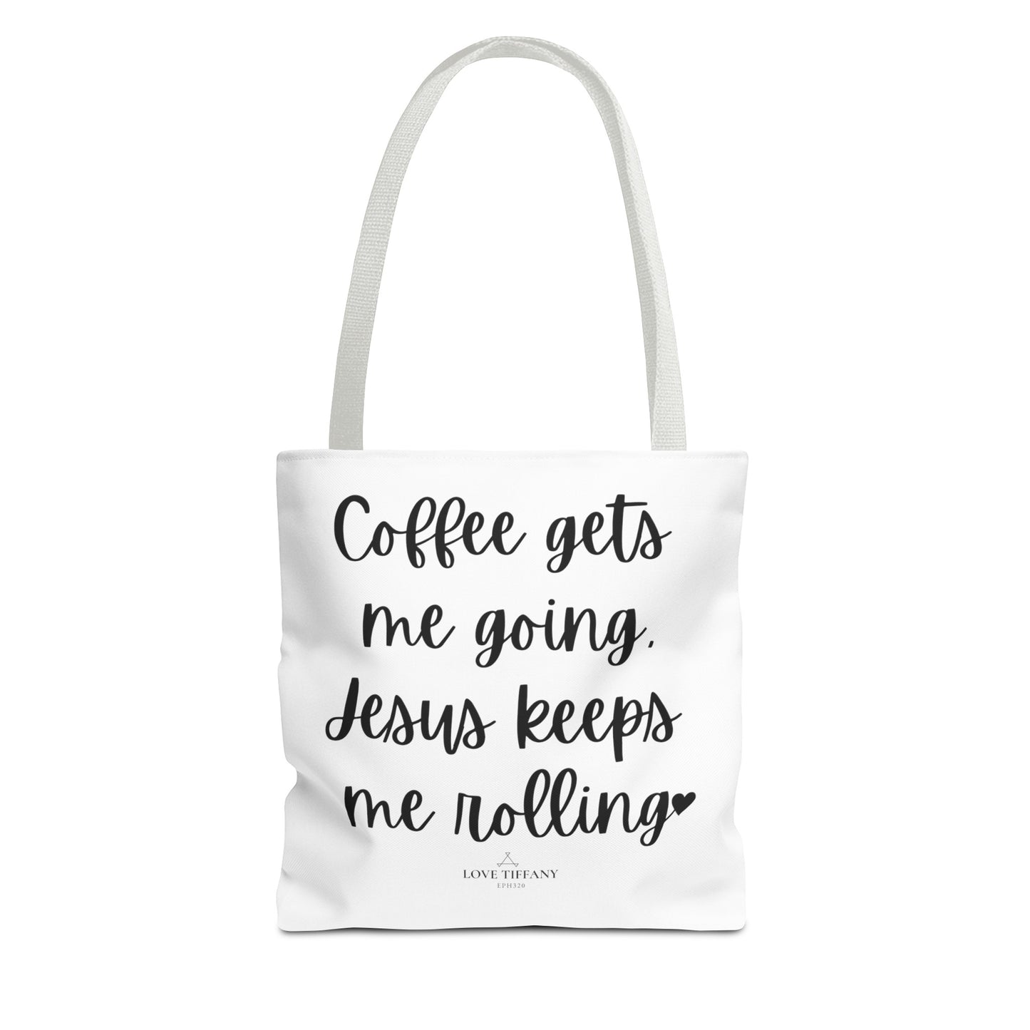 "Coffee Gets Me Going Jesus Keeps Me Rolling" Tote Bag | Jesus Collection by Love Tiffany