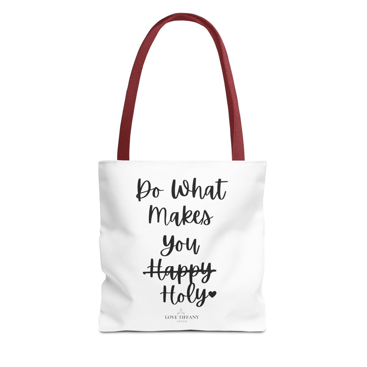 "Do What Makes You Holy" Tote Bag | Jesus Collection by Love Tiffany