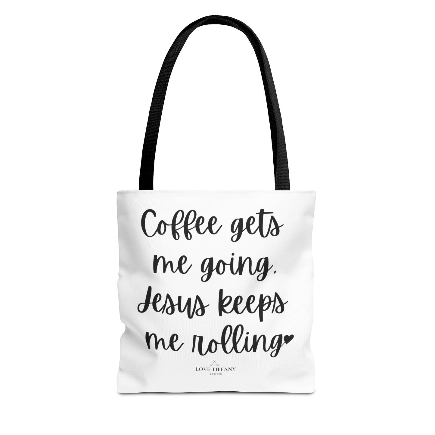 "Coffee Gets Me Going Jesus Keeps Me Rolling" Tote Bag | Jesus Collection by Love Tiffany