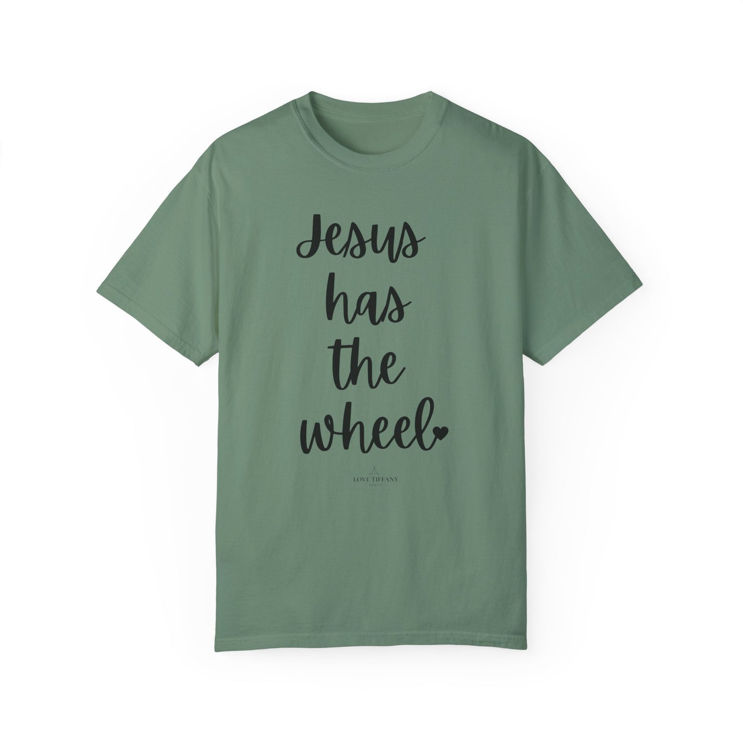 "Jesus Has The Wheel" Ladies Comfort Colors T-Shirt | Jesus Collection by Love Tiffany