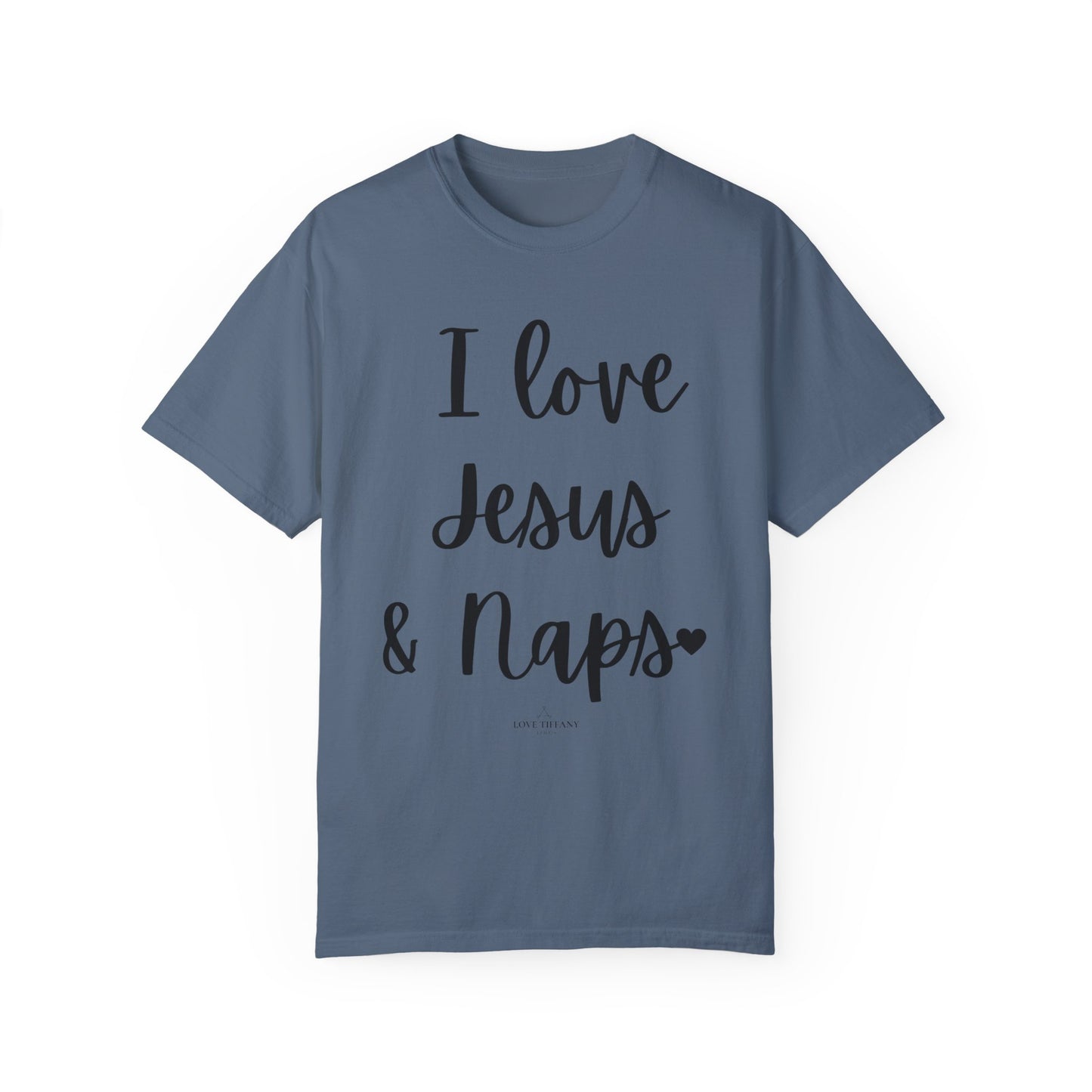 "I Love Jesus & Naps" Ladies Comfort Colors T-Shirt | Jesus Collection by Love Tiffany