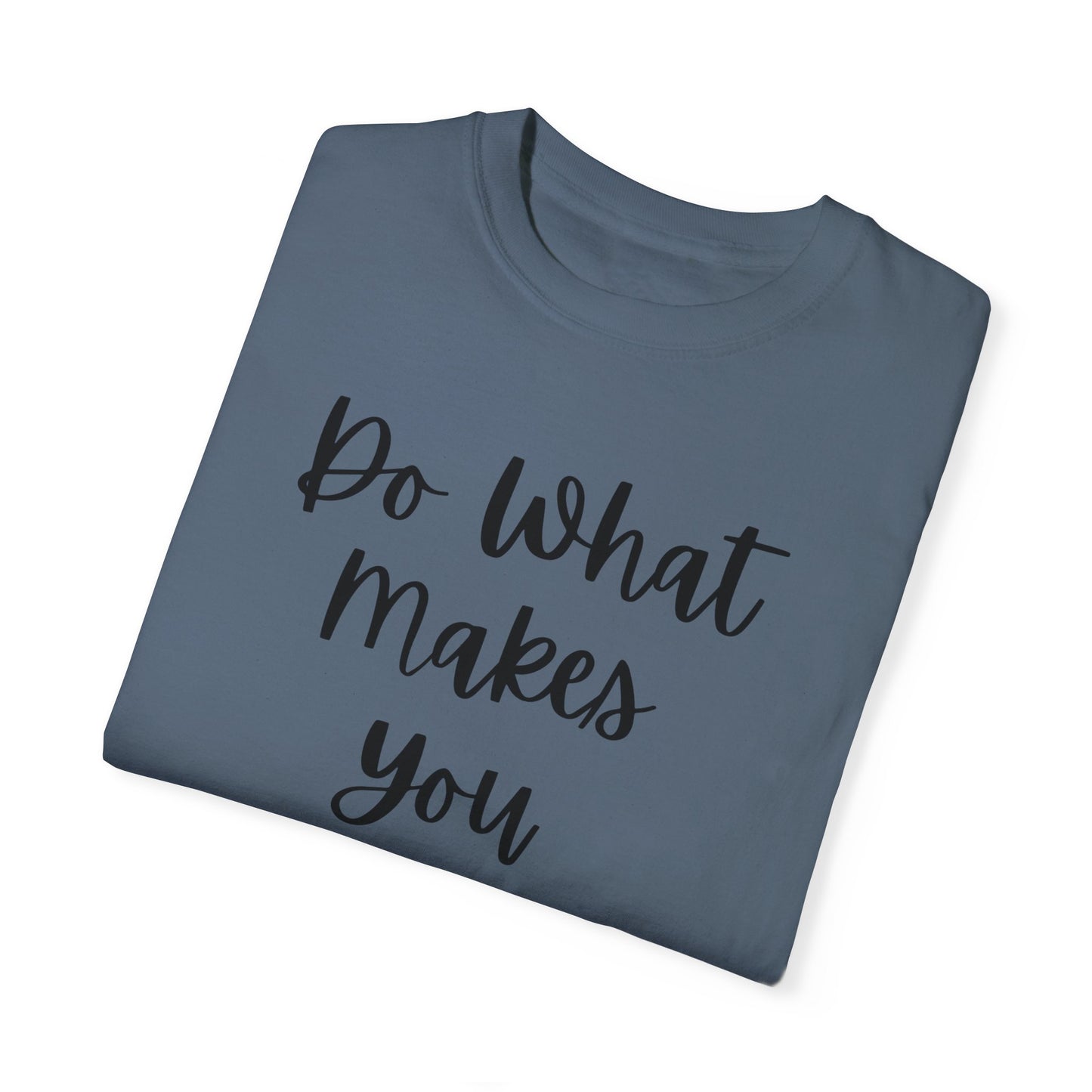 "Do What Makes You Holy" Ladies Comfort Colors T-Shirt | Jesus Collection by Love Tiffany