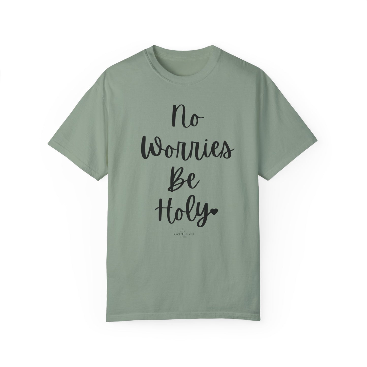 "No Worries By Holy" Ladies Comfort Colors T-Shirt | Jesus Collection by Love Tiffany