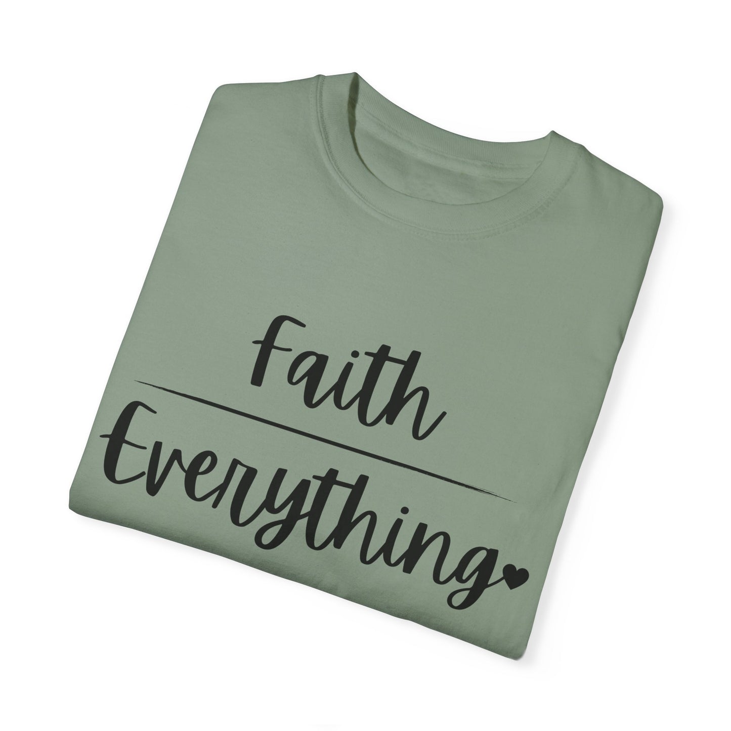 "Faith (Over) Everything" Ladies Comfort Colors T-Shirt | Jesus Collection by Love Tiffany