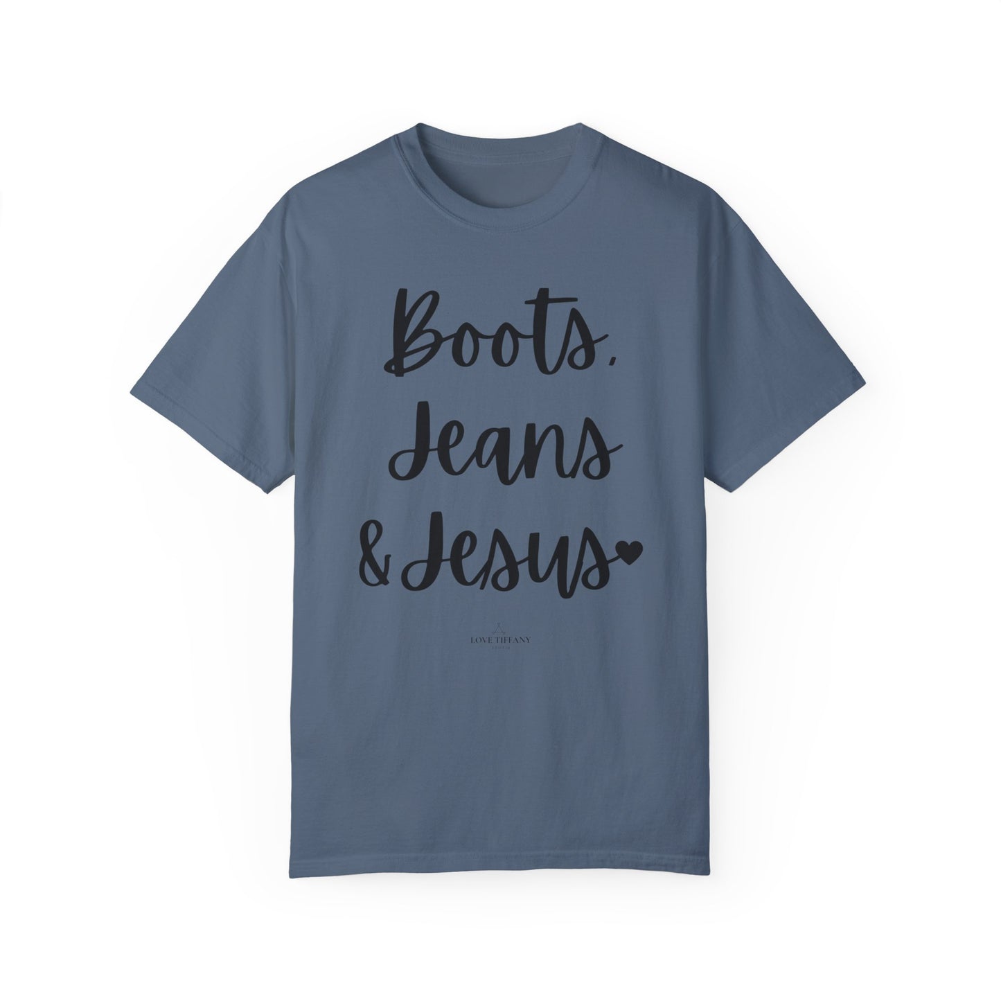 "Boots, Jeans & Jesus" Ladies Comfort Colors T-Shirt | Jesus Collection by Love Tiffany