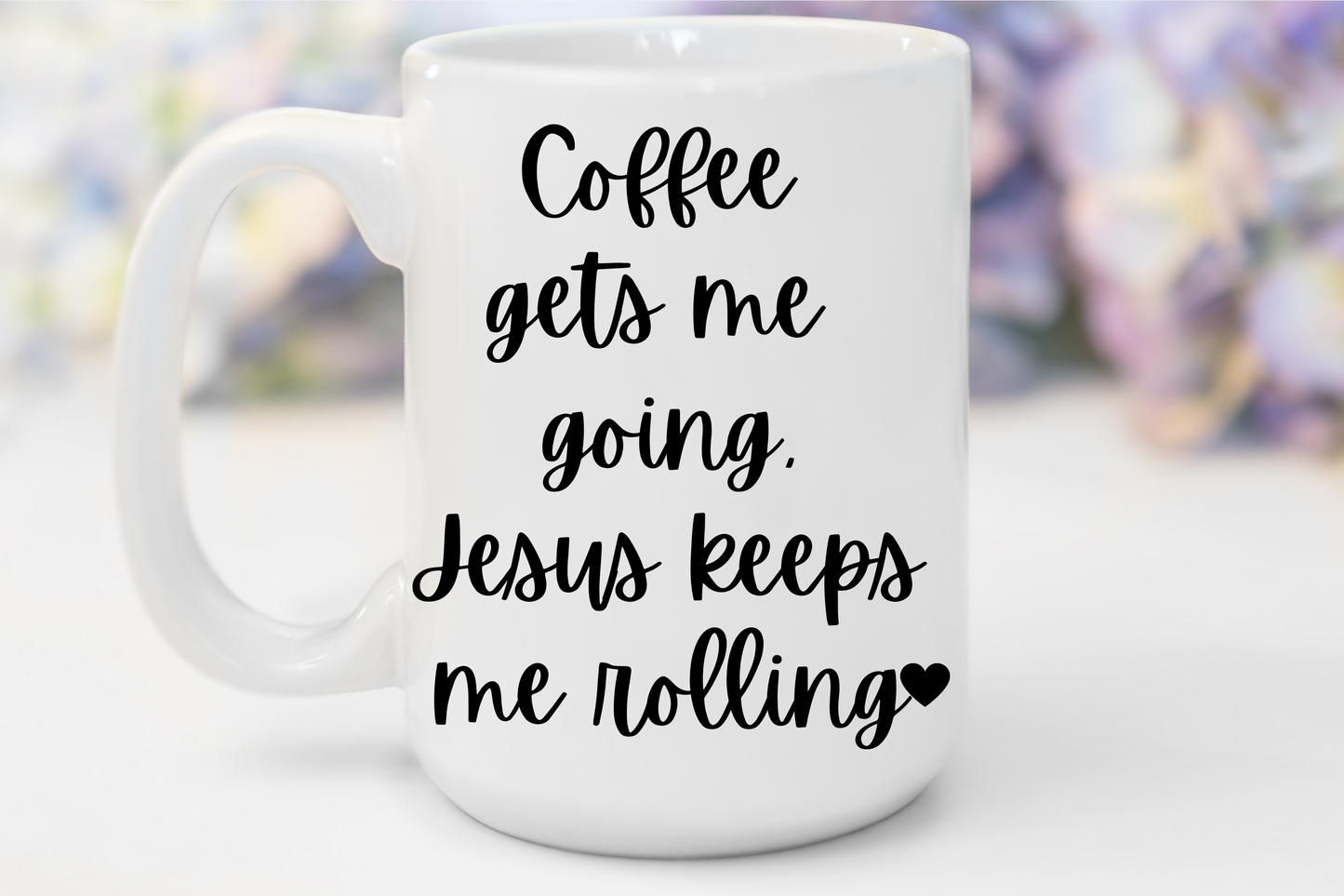 "Coffee Gets Me Going Jesus Keeps Me Rolling" White Gloss Ceramic Mug 15oz | Jesus Collection by Love Tiffany