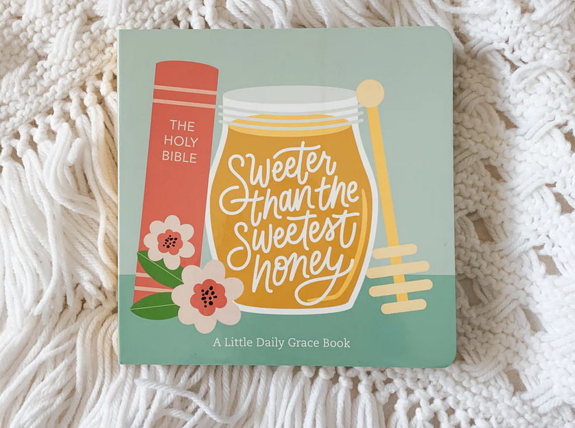 Sweeter Than The Sweetest Honey - Board Book