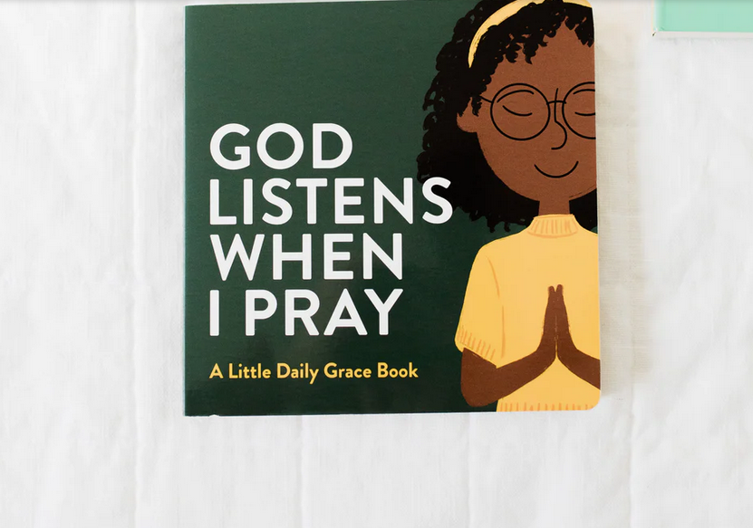 God Listens When I Pray - Board Book