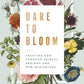 Dare To Bloom