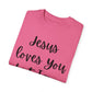 "Jesus Loves You But I'm His Fav" Ladies Comfort Colors T-Shirt | Jesus Collection by Love Tiffany