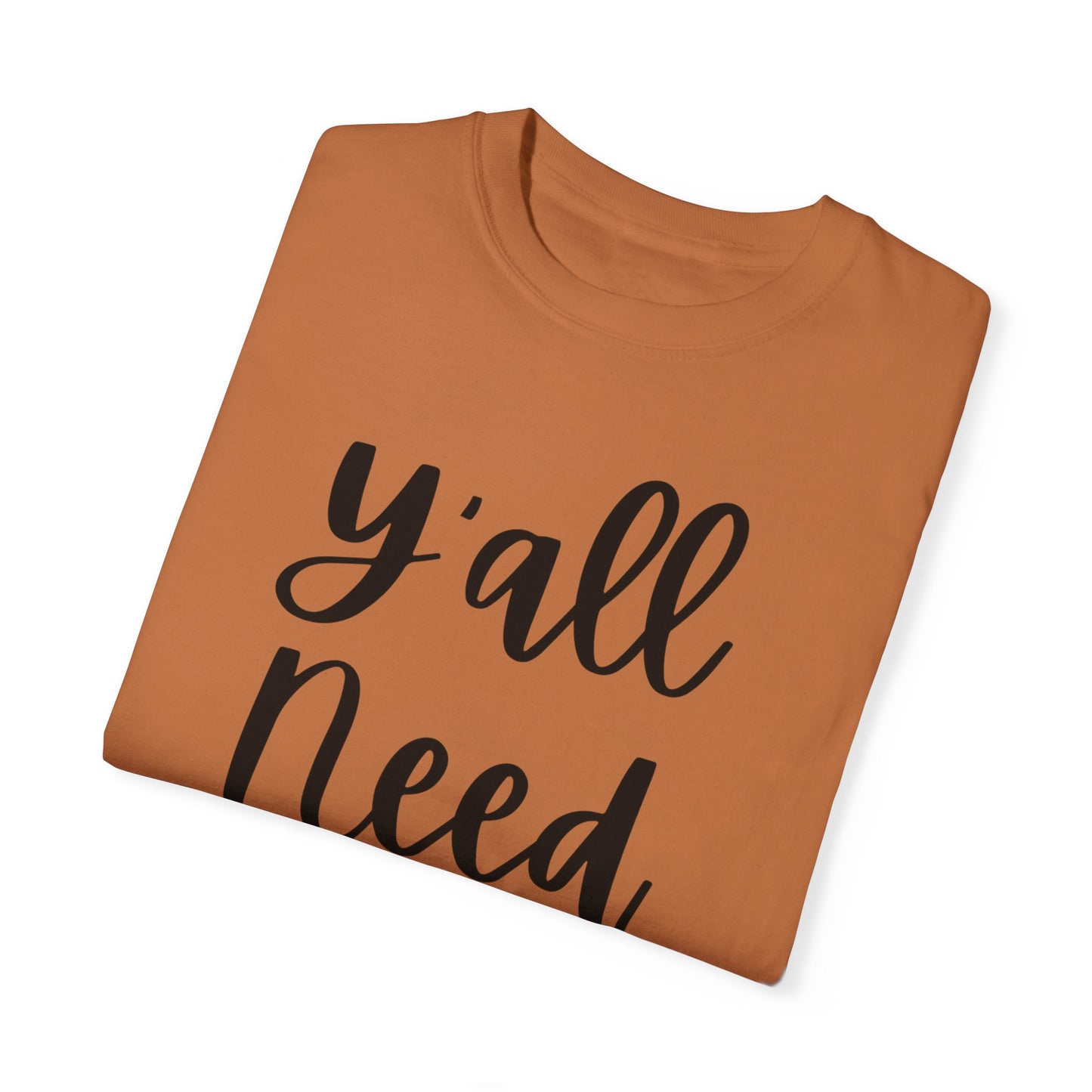 " Y'all Need Jesus" Ladies Comfort Colors T-Shirt | Jesus Collection by Love Tiffany