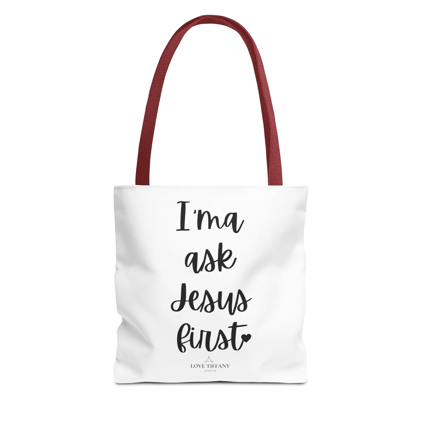 "I'ma Ask Jesus First" Tote Bag | Jesus Collection by Love Tiffany