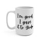 "I'm Good Love, I Gave It To God" White Gloss Ceramic Mug 15oz | Jesus Collection by Love Tiffany