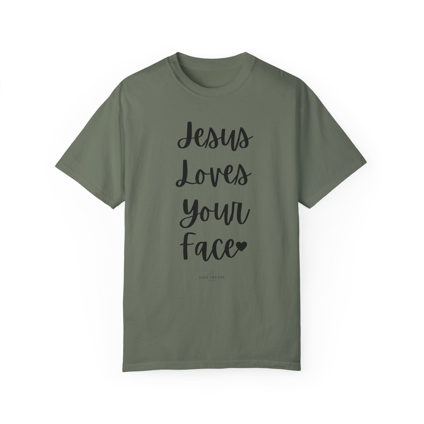 "Jesus Loves Your Face" Ladies Comfort Colors T-Shirt | Jesus Collection by Love Tiffany