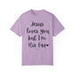 "Jesus Loves You But I'm His Fav" Ladies Comfort Colors T-Shirt | Jesus Collection by Love Tiffany
