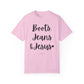 "Boots, Jeans & Jesus" Ladies Comfort Colors T-Shirt | Jesus Collection by Love Tiffany