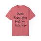 "Jesus Loves You But I'm His Fav" Ladies Comfort Colors T-Shirt | Jesus Collection by Love Tiffany
