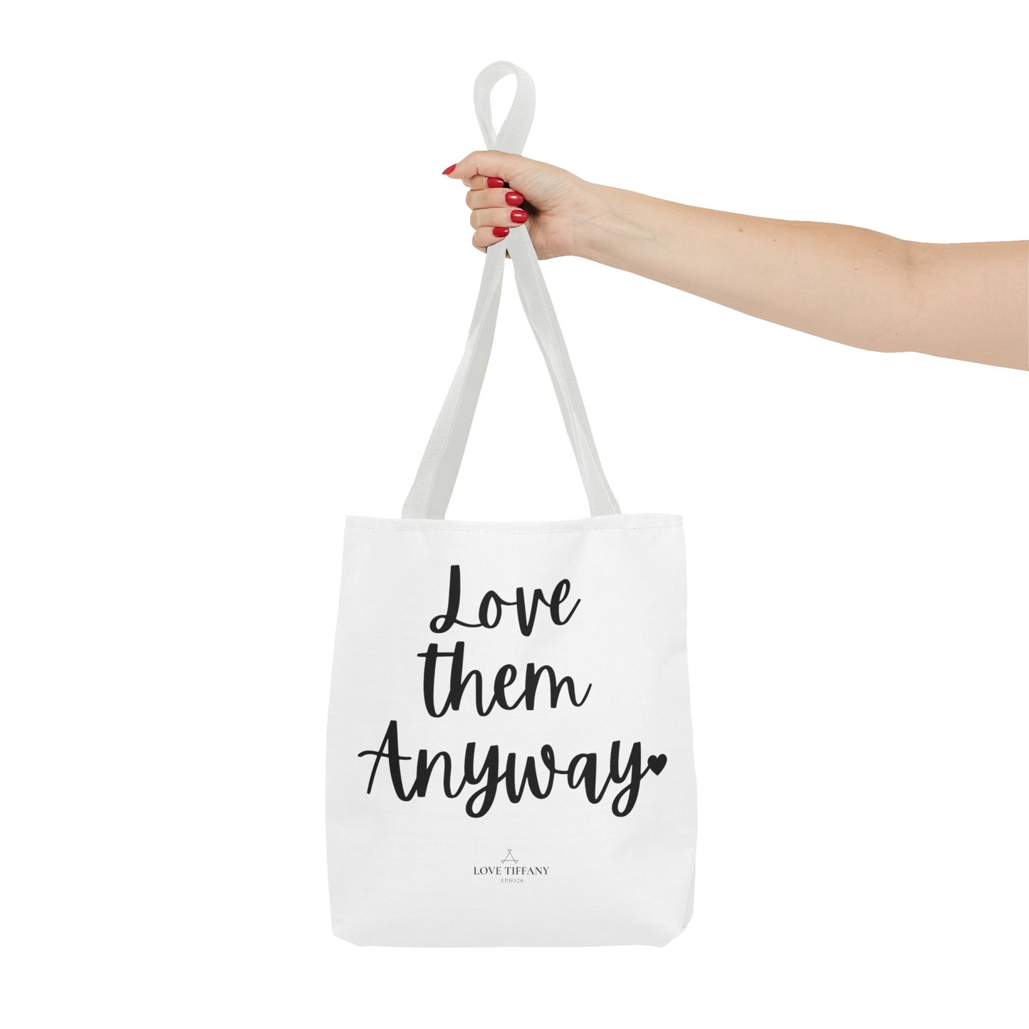 "Love Them Anyway" Tote Bag | Jesus Collection by Love Tiffany