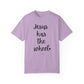 "Jesus Has The Wheel" Ladies Comfort Colors T-Shirt | Jesus Collection by Love Tiffany