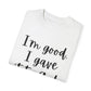 "I'm Good I Gave it To God" Ladies Comfort Colors T-Shirt | Jesus Collection by Love Tiffany
