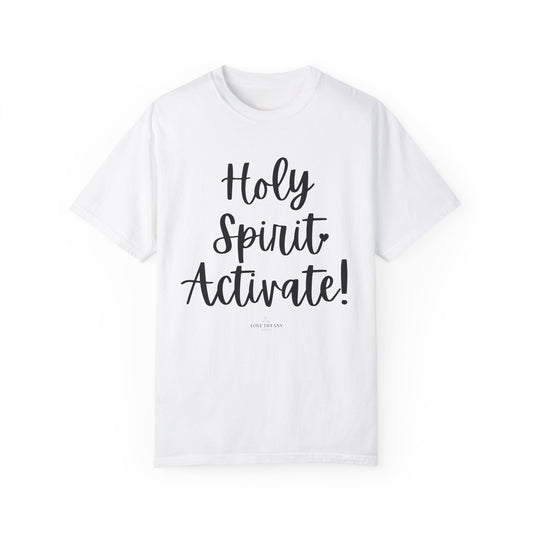 "Holy Spirit Activate!" Ladies Comfort Colors T-Shirt | Jesus Collection by Love Tiffany