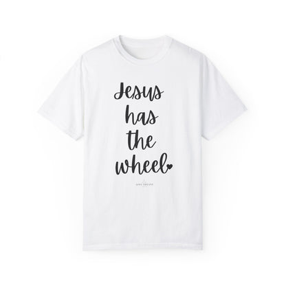 "Jesus Has The Wheel" Ladies Comfort Colors T-Shirt | Jesus Collection by Love Tiffany