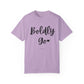 "Boldly Go" Ladies Comfort Colors T-Shirt | Jesus Collection by Love Tiffany