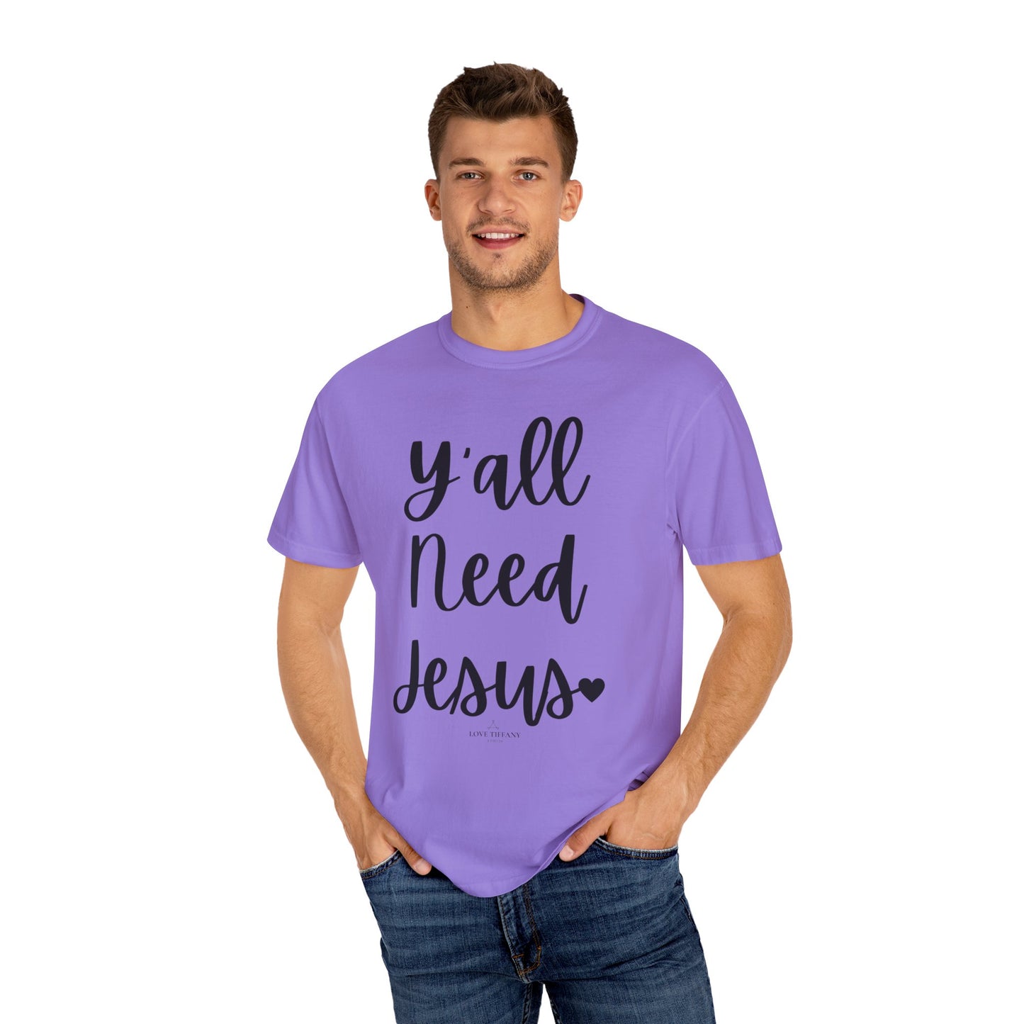" Y'all Need Jesus" Ladies Comfort Colors T-Shirt | Jesus Collection by Love Tiffany