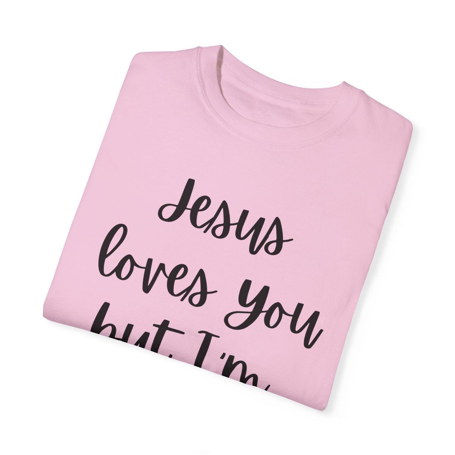 "Jesus Loves You But I'm His Fav" Ladies Comfort Colors T-Shirt | Jesus Collection by Love Tiffany