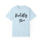 "Boldly Go" Ladies Comfort Colors T-Shirt | Jesus Collection by Love Tiffany
