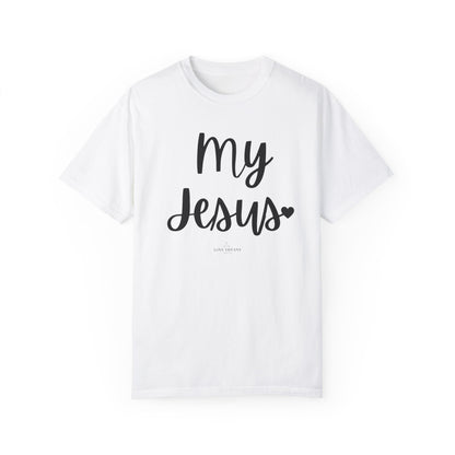 "My Jesus" Ladies Comfort Colors T-Shirt | Jesus Collection by Love Tiffany