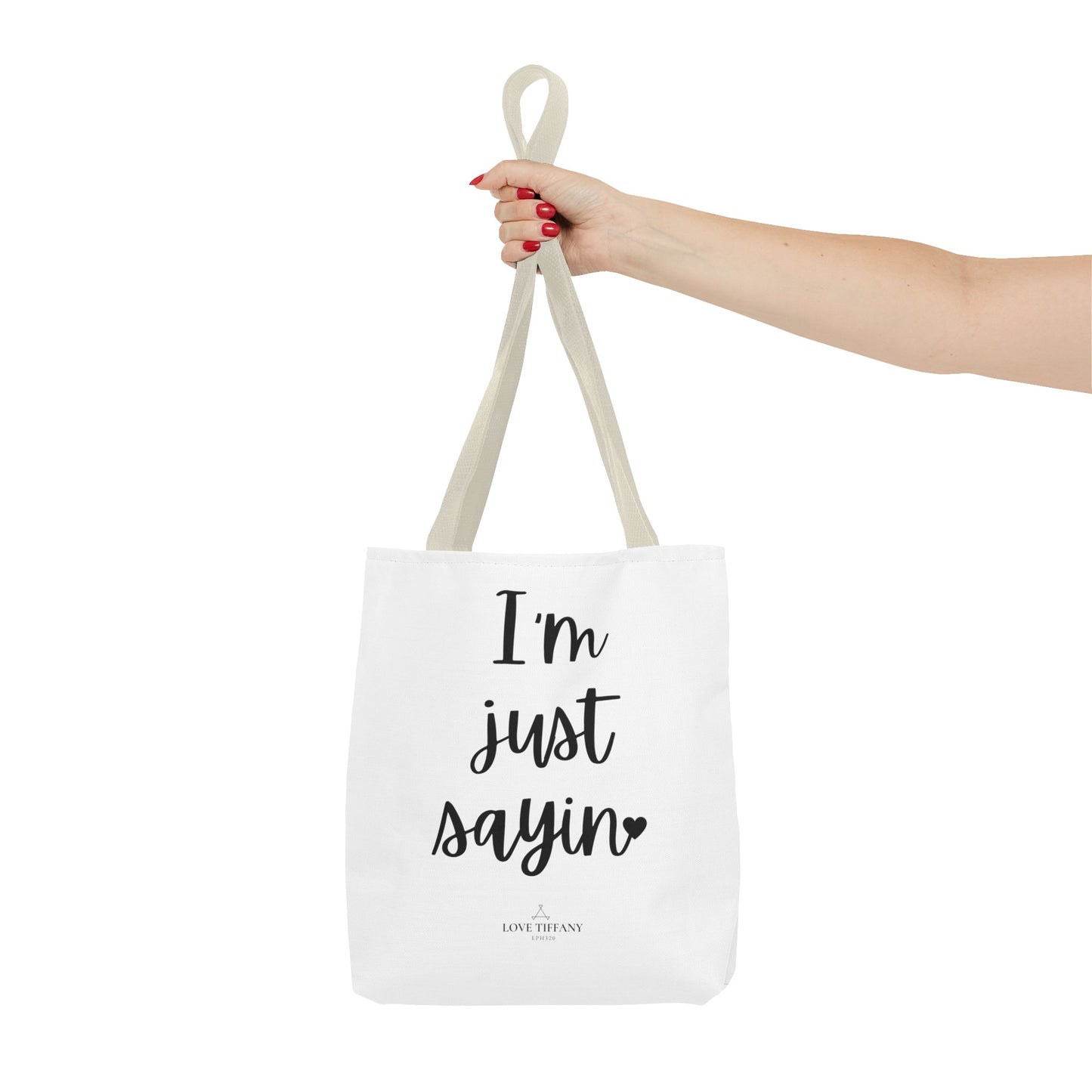 "I'm Just Sayin'" Tote Bag | Jesus Collection by Love Tiffany