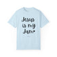"Jesus is My Jam" Ladies Comfort Colors T-Shirt | Jesus Collection by Love Tiffany